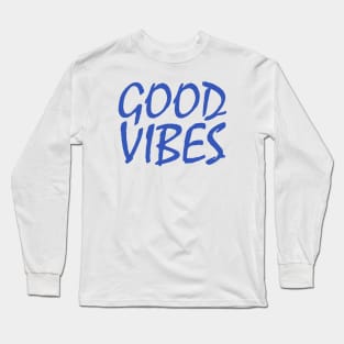 GOOD VIBES Long Sleeve T-Shirt